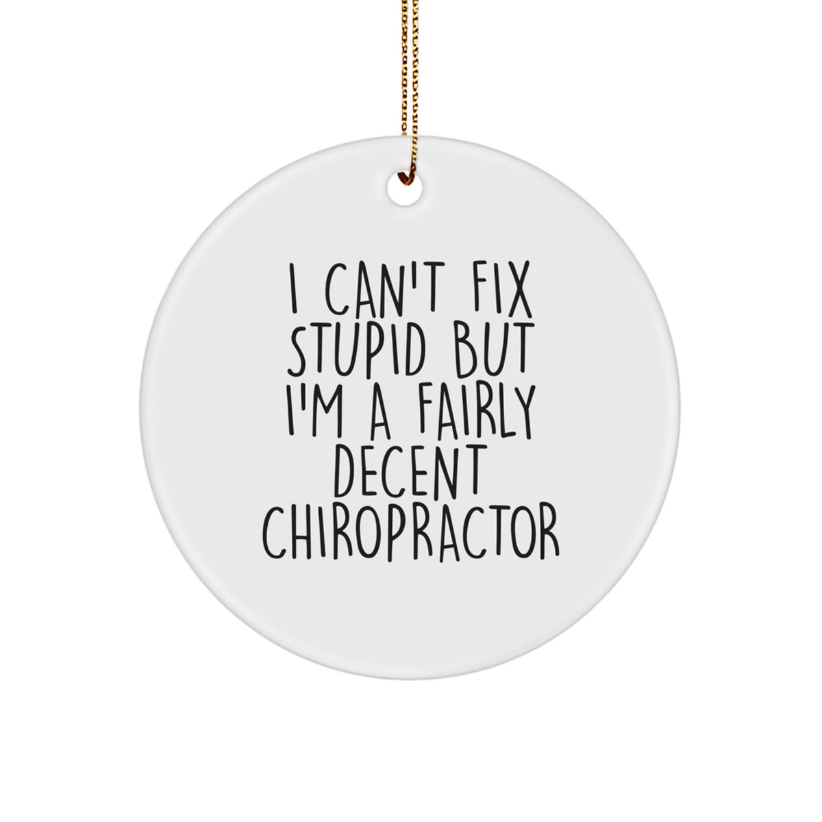 Circle Christmas Ornament for Coworkers Idea Gift Funny Chiropractor - Image 1