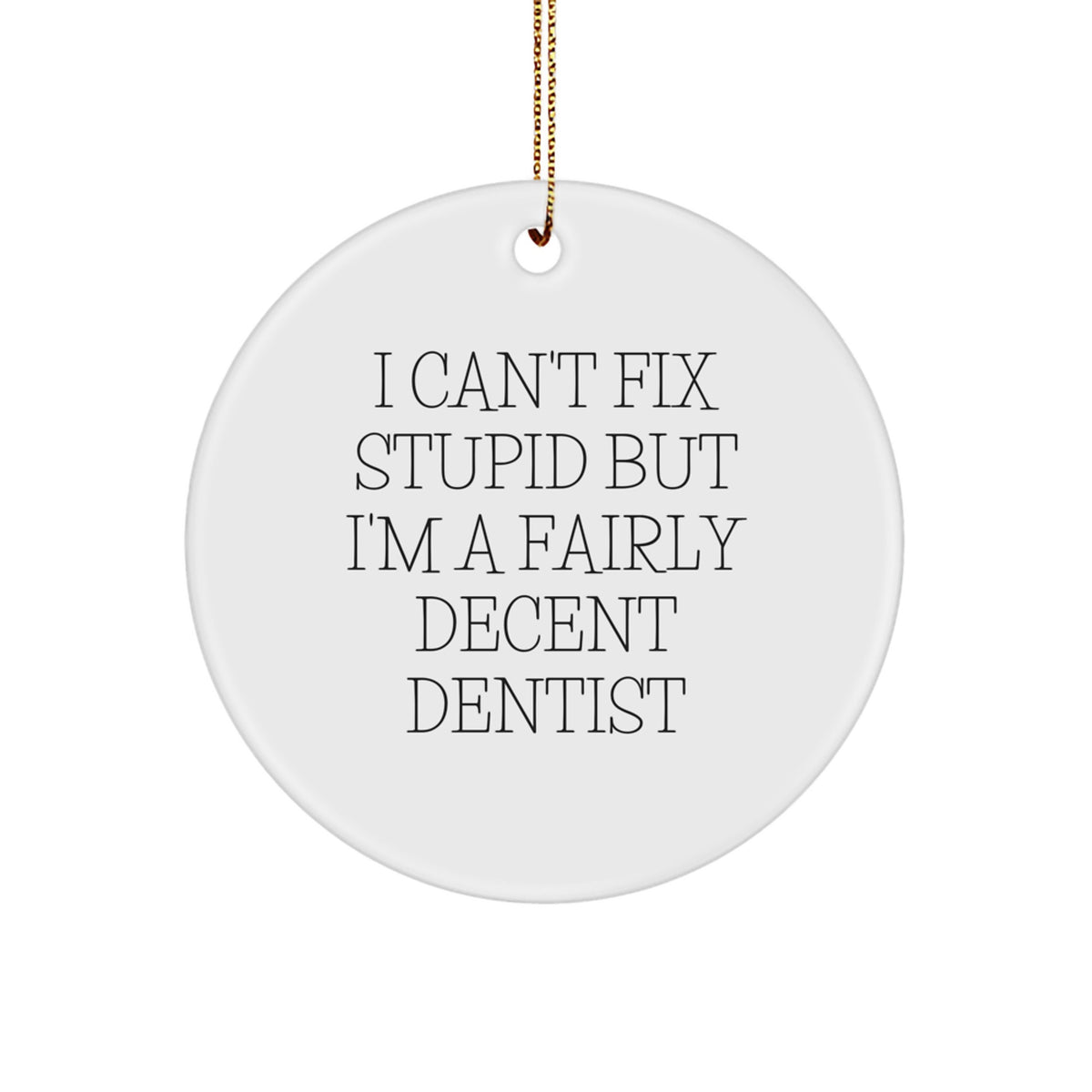 Dentist Keepsake Christmas Ornament for Him Funny Holiday Gift - Image 1