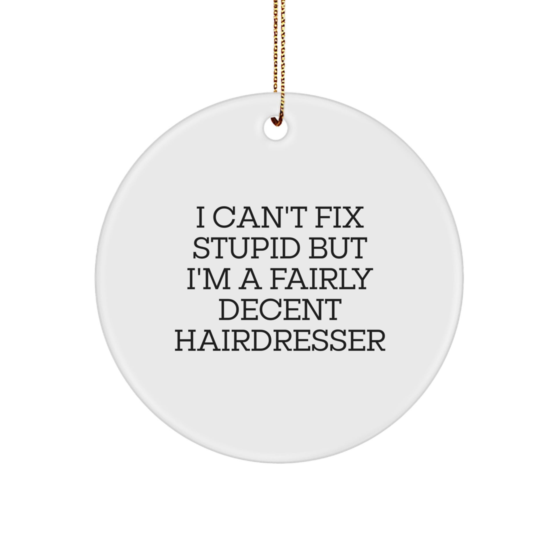 Funny Hairdresser Gifts for Hairdresser Friends and Family Christmas Unique Ornament - Image 1