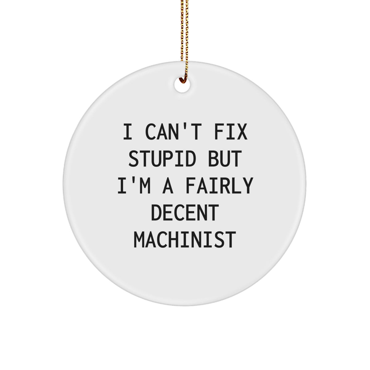 Christmas Ornament Gift for Friends Funny Machinist Present - Image 1