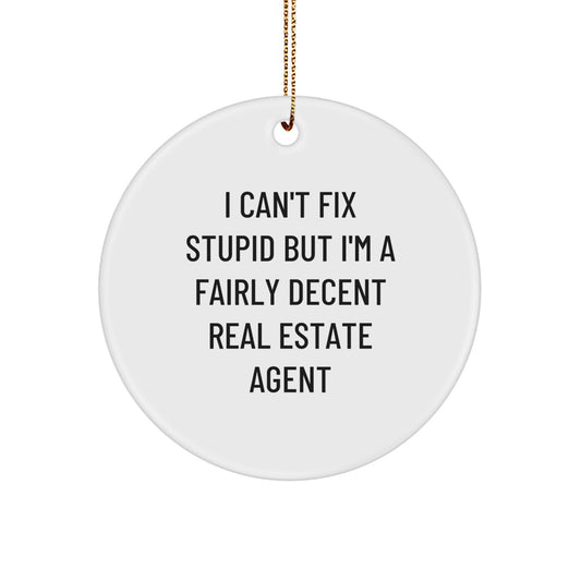 Funny Real Estate Agent Gifts - I'm A Fairly Decent Agent Circle Ornament, Gifts from Men to Women, Friends, Coworkers, Family for Christmas - Image 1