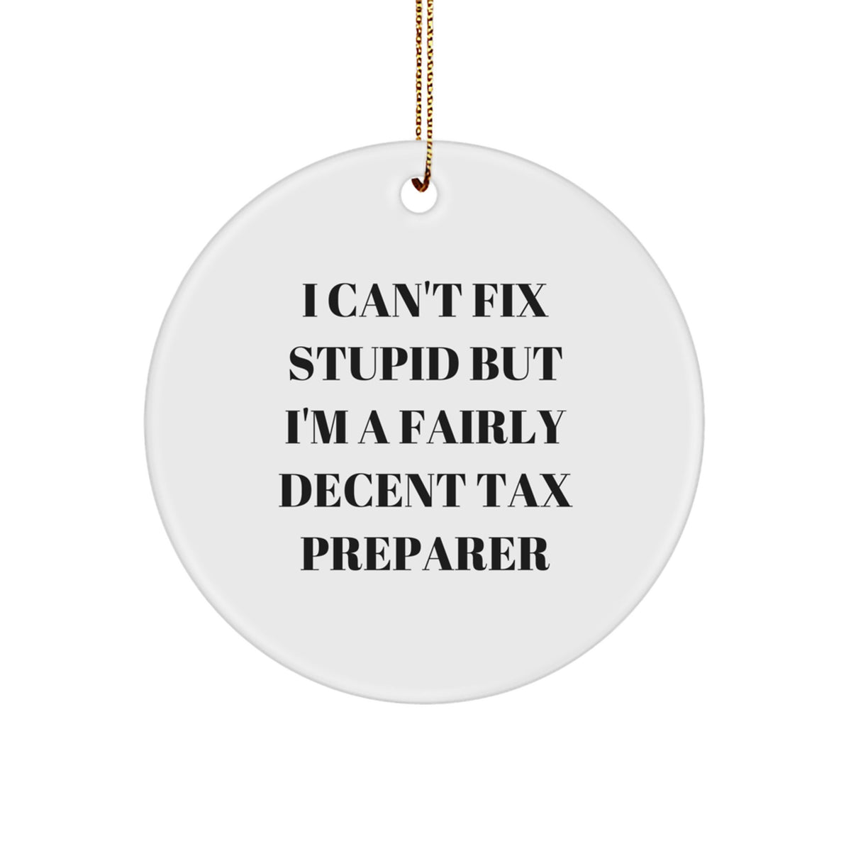 Christmas Ornament for Coworkers Idea Gift Tax Preparer Humor - Image 1