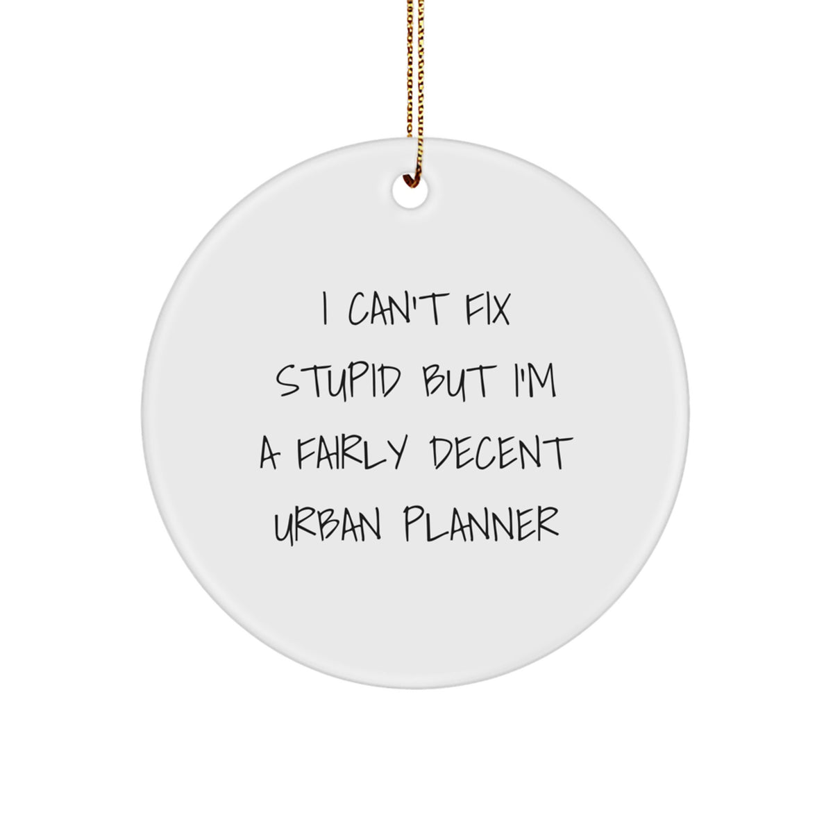 Christmas Unique Gift for Her Urban Planner Ornament, Decent Quote, Present - Image 1