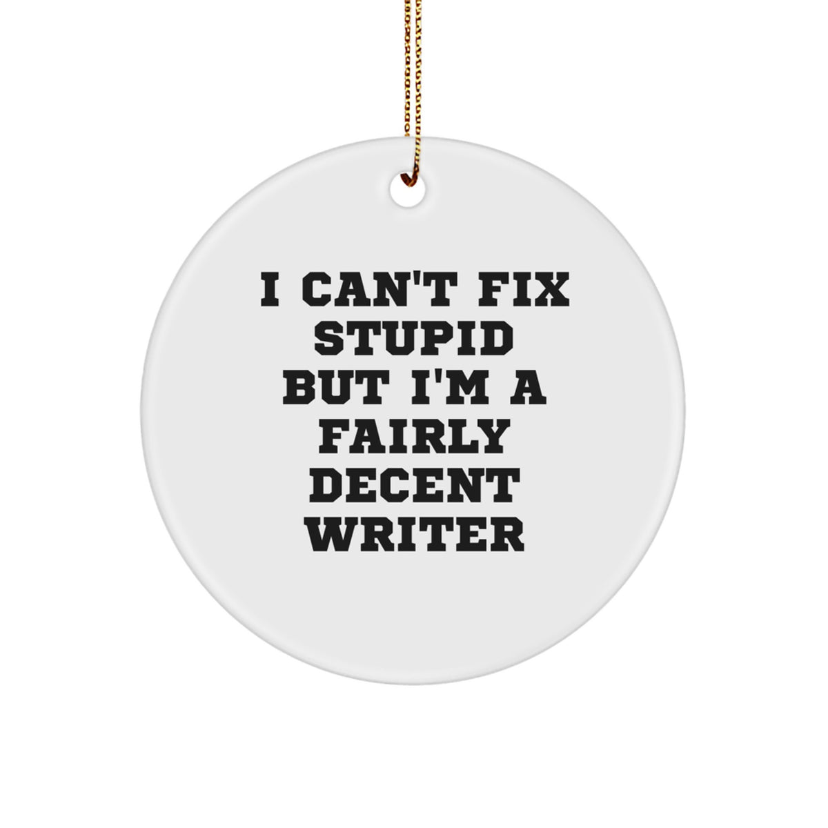 Christmas Gift for Her Writer Ornament Present with witty quote - Image 1