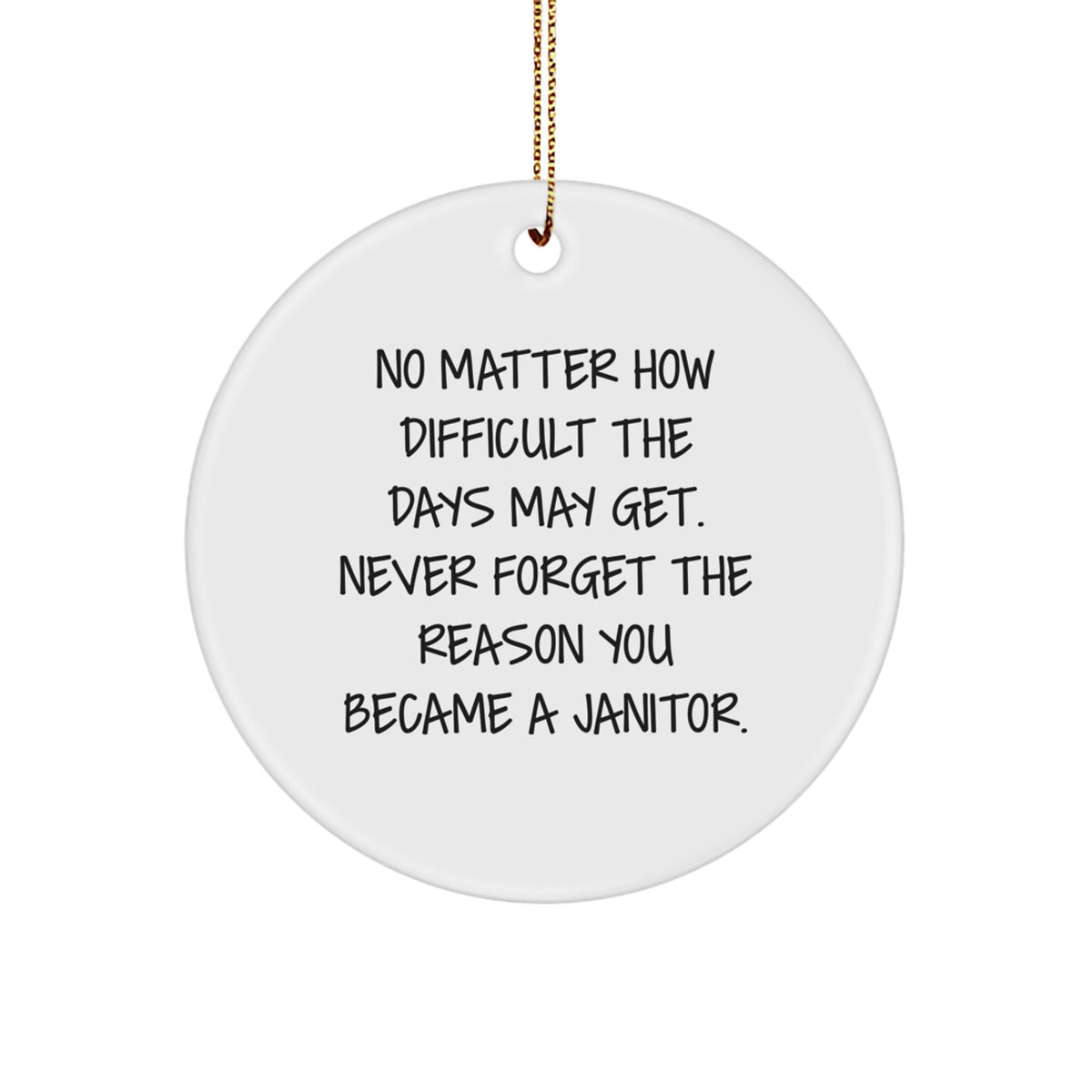 Motivational Janitor Novelty Christmas Ornament for Friends Gift - Image 1