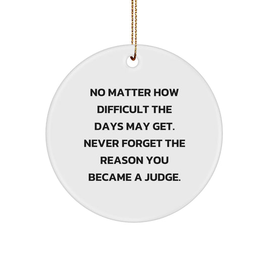 Funny Judge Circle Ornaments Gifts for Men Women Friends Coworkers Family, Inspirational Quotes, Christmas Unique Gifts from Friends - Image 1