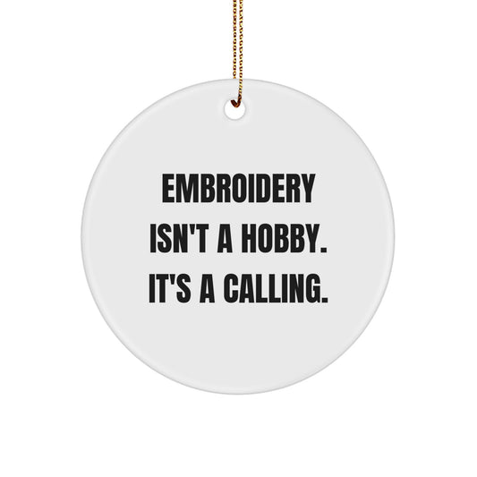 Embroidery Calling Gifts from Friends, Family, and Coworkers - Circle Ornament with Inspirational Quote, Perfect for Christmas - Image 1
