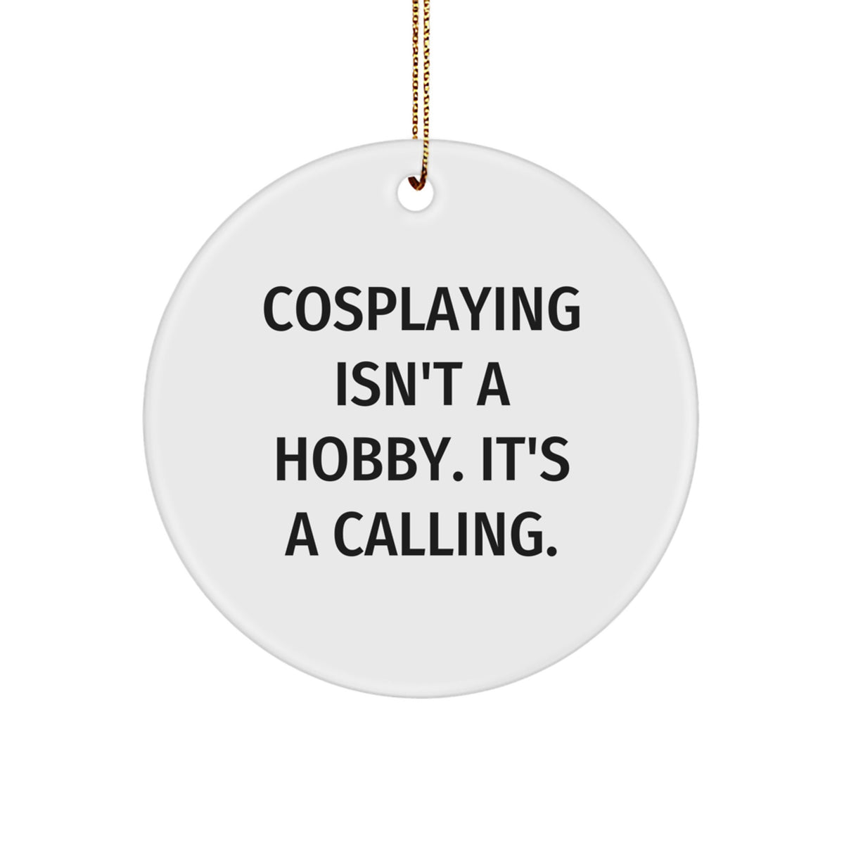 Cosplaying Calling Christmas Ornament for Coworkers Idea Gift - Image 1