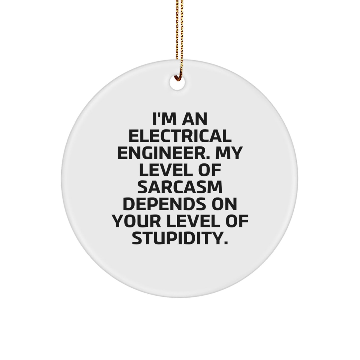 Funny Electrical Engineer Gifts from Friends, Unique Circle Ornaments for Electrical Engineer Men, Christmas Unique Gifts - Image 1