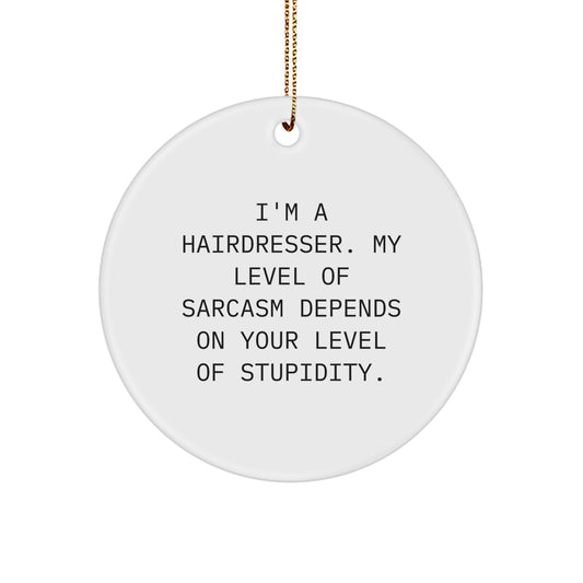 Funny Hairdresser Christmas Unique Gifts Circle Ornament for Hairdressers from Family, Friends, and Coworkers - Image 1