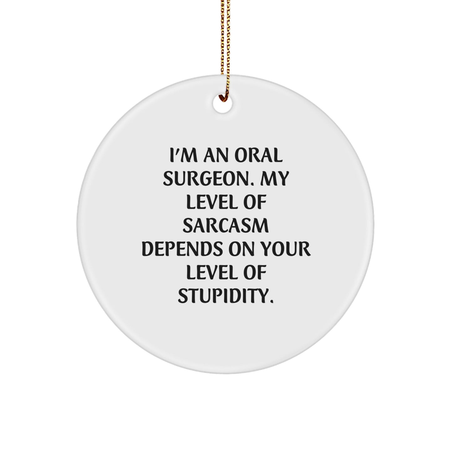 Funny Oral Surgeon Gifts from Friends, Christmas Unique Circle Ornament for Oral Surgeon, Men, Women, Coworkers, Family - Image 1