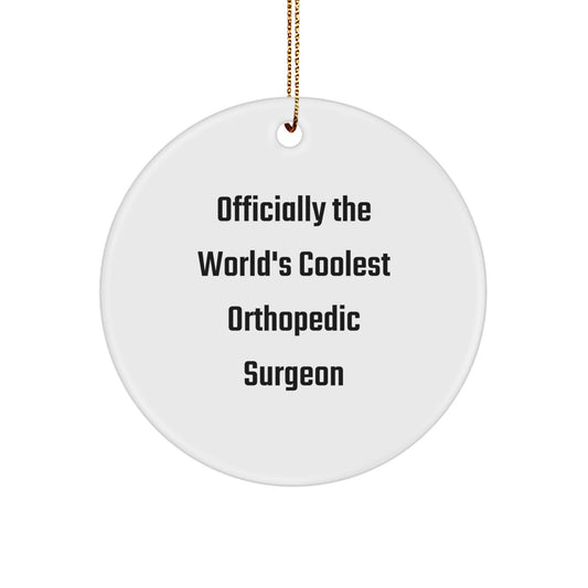 Funny Orthopedic Surgeon Gifts, Officially The World's Coolest Orthopedic Surgeon, Personalized Christmas Unique Gifts from Friends for Men, Orthopedic Surgeon Circle Ornament - Image 1