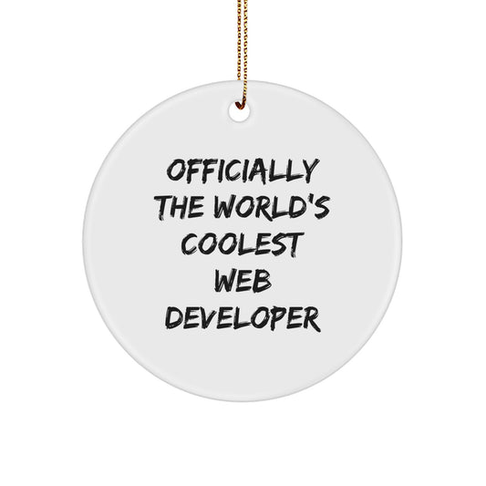 Gifts for Web Developers, Funny Circle Ornament, Officially the World's Coolest Web Developer Christmas Unique Gifts from Friends - Image 1