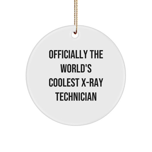 Funny X-Ray Technician Christmas Circle Ornament Gifts from Friends for Him - Officially The World's Coolest X-ray Technician - Image 1