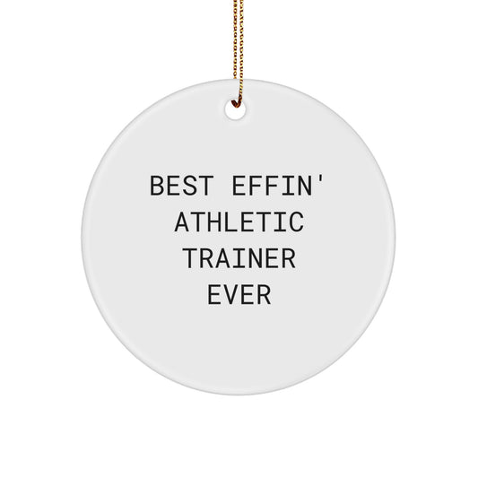 Funny Athletic Trainer Gifts for Men - Best Effin' Circle Ornament, Christmas Unique Present from Friends to Coworkers - Image 1