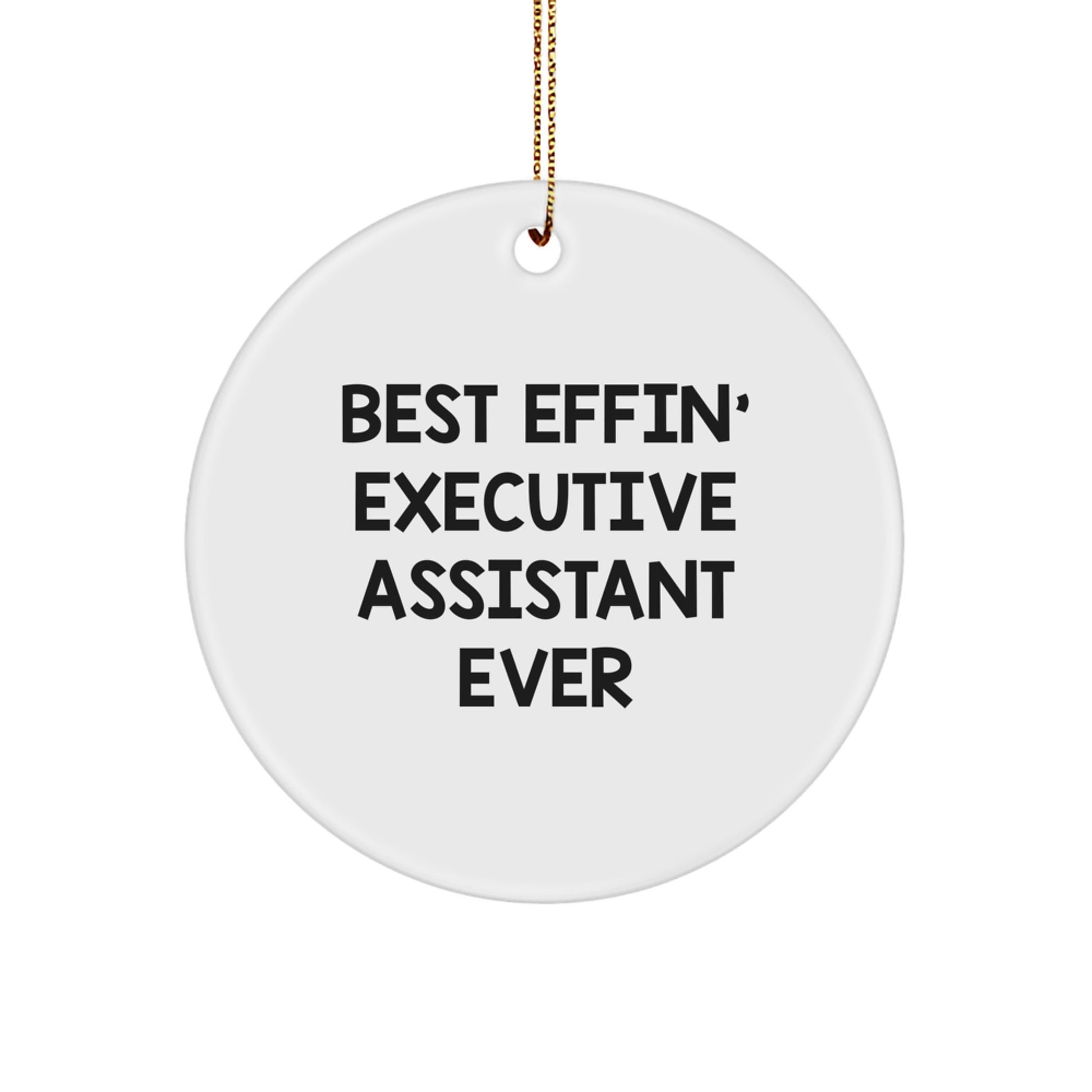 Funny Executive Assistant Gifts from Friends, Best Effin' Circle Ornament for Christmas - Image 1