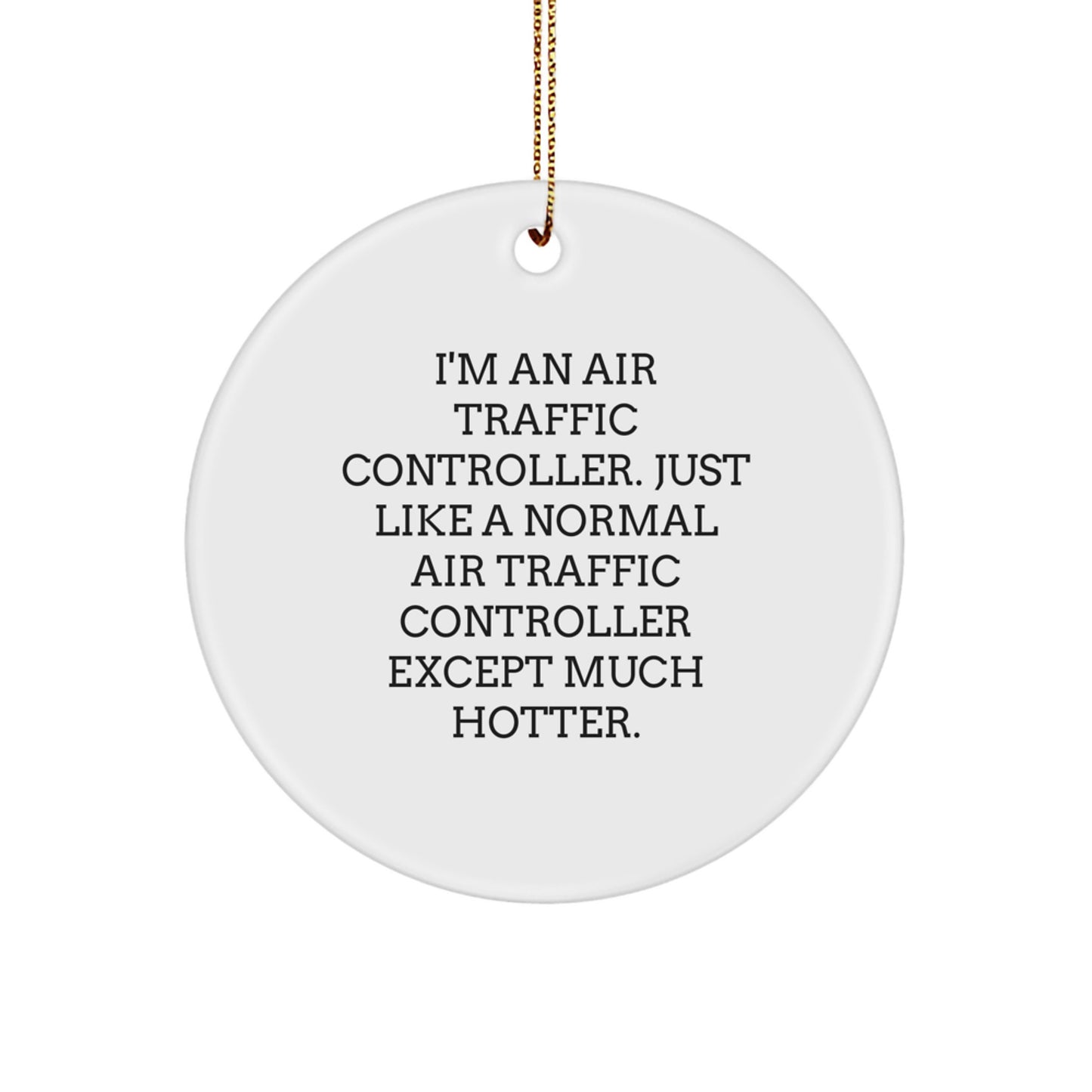 Funny Air Traffic Controller Gifts from Friends for Air Traffic Controller - Image 1