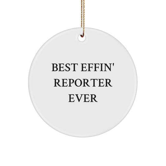 Funny Reporter Gifts from Friends Circle Ornament for Men Women Family Best Effin' Reporter Ever - Image 1