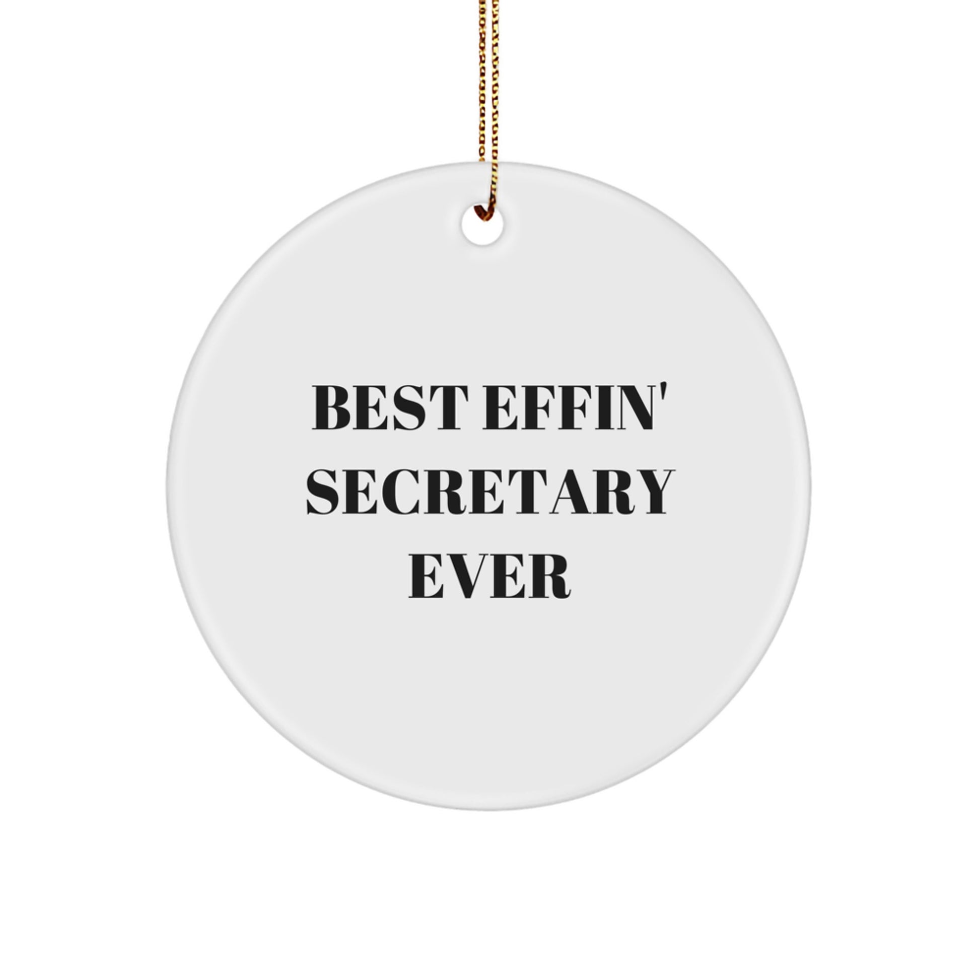 Funny Secretary Gifts, Best Effin' Christmas Circle Ornament for Office Desk, Unique Secretary Employee Present from Friends, Coworkers or Family - Image 1