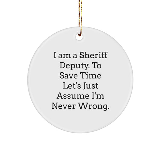 Funny Sheriff Deputy Christmas Circle Ornament Gifts from Friends, Gifts for Sheriff Deputy Men, Men Sheriff Deputy Gifts, Unique Sheriff Deputy Gift for Christmas - Image 1