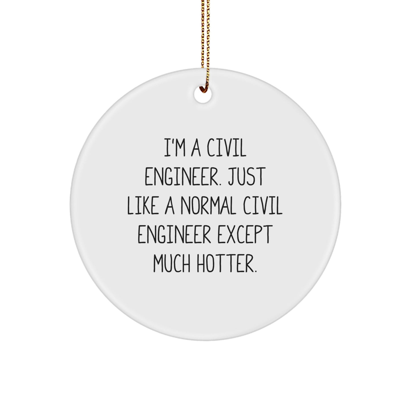Unique Civil Engineer Gifts for Him - Funny Circle Ornament from Friends, Family, Coworkers for Christmas - Image 1