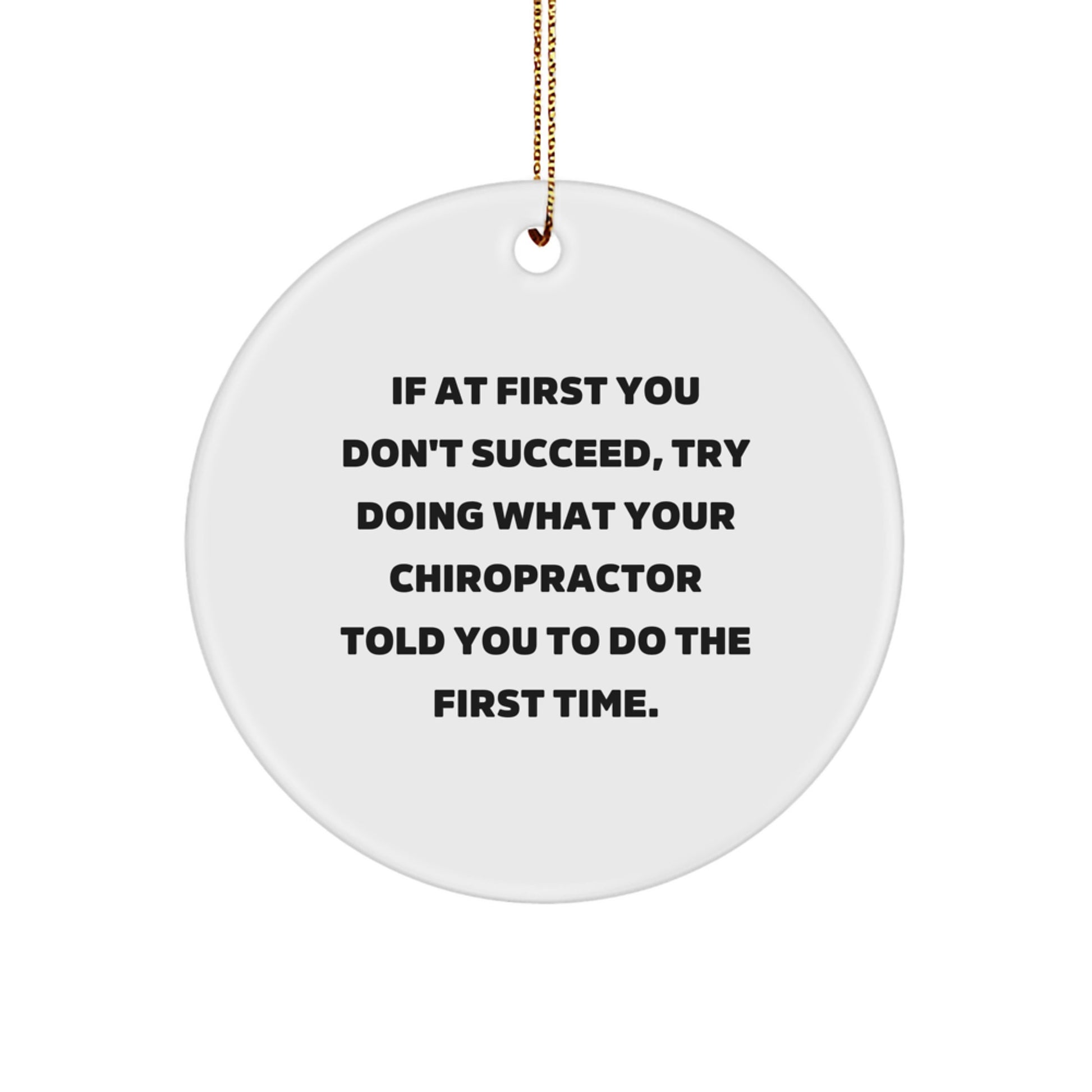 Funny Chiropractor Circle Ornament Gifts from Men to Chiropractor - Inspirational Quote for Christmas Unique Gifts - Image 1