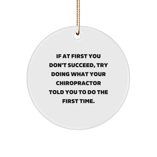 Funny Chiropractor Circle Ornament Gifts from Men to Chiropractor - Inspirational Quote for Christmas Unique Gifts - Image 1