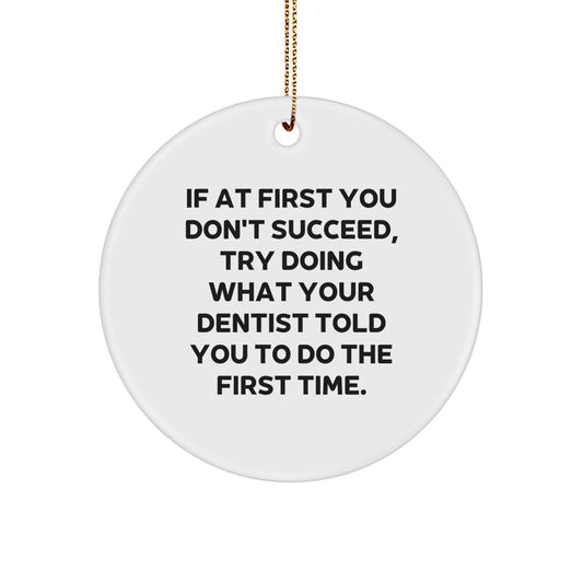 Funny Dentist Gifts from Men, Women, and Kids - White Circle Ornament, Christmas Unique Gifts for Dentist - Image 1