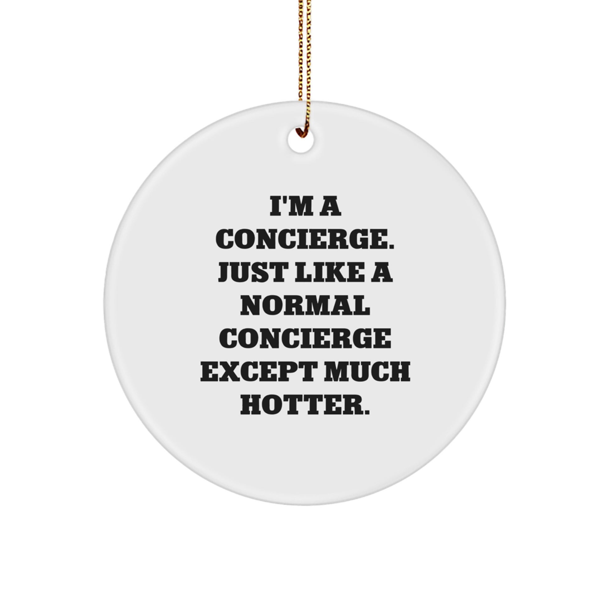Funny Concierge Gifts for Men, Women, Friends, and Family - Concierge Circle Ornament Christmas Unique Gifts from Friends, Coworkers, and Family - Image 1