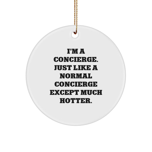 Funny Concierge Gifts for Men, Women, Friends, and Family - Concierge Circle Ornament Christmas Unique Gifts from Friends, Coworkers, and Family - Image 1