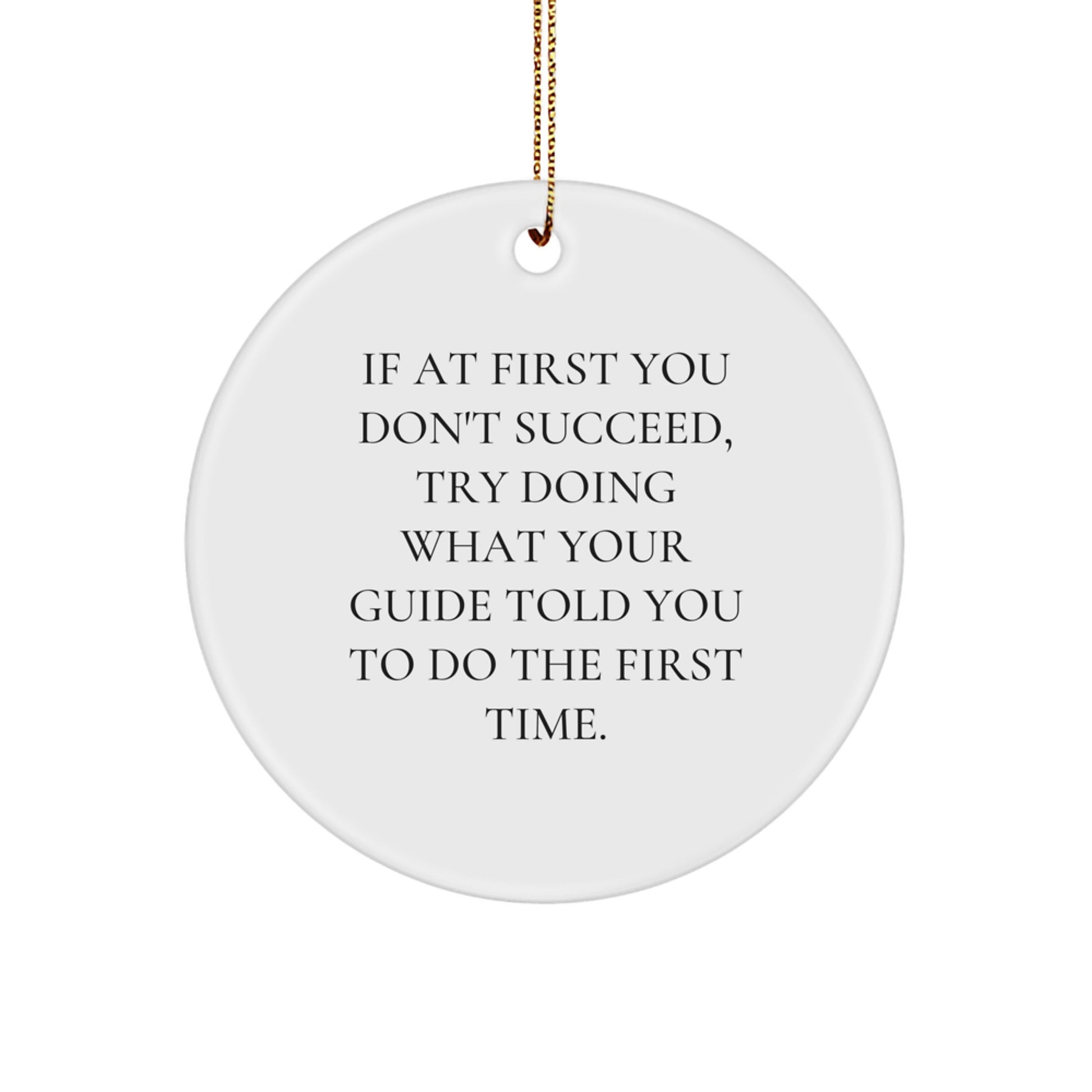Guide Enthusiast's Delight, Funny Circle Ornament Gifts from Friends, Gifts for Guide Lovers on Christmas - Image 1