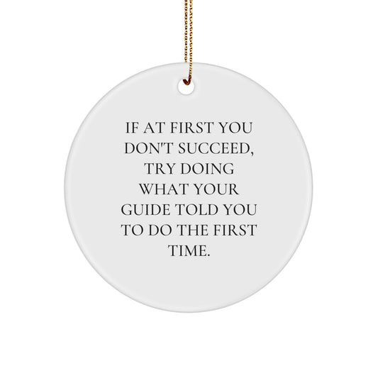 Guide Enthusiast's Delight, Funny Circle Ornament Gifts from Friends, Gifts for Guide Lovers on Christmas - Image 1