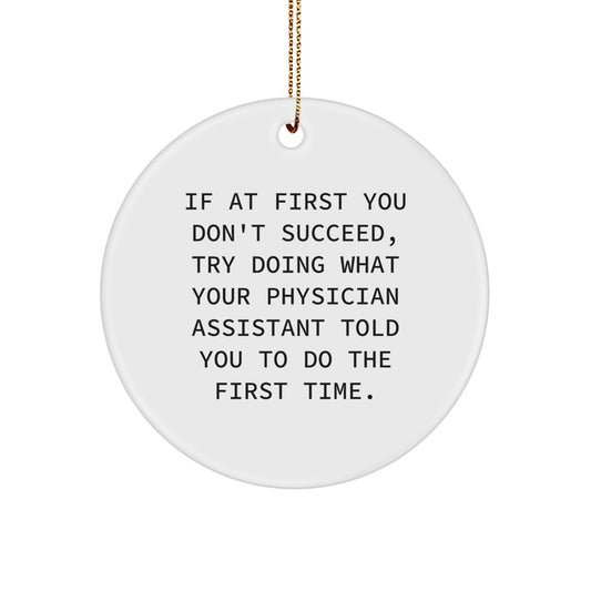 Funny Physician Assistant Gifts for Christmas Unique Ornaments with Quote - Gifts from Friends to Physician Assistant Men - Physician Assistant Christmas Unique Gifts - Image 1