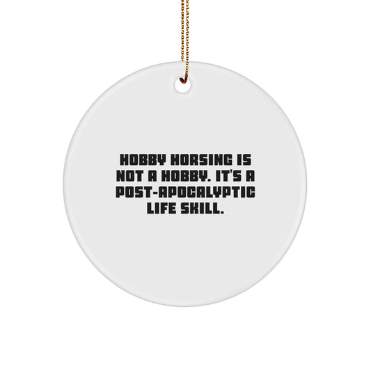 Hobby Horsing Christmas Ornament for Him Apocalyptic Life Skill Gift - Image 1