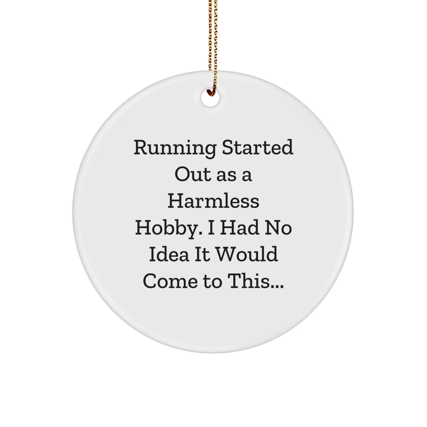 Funny Running Circle Ornament, Gifts from Family for Running Lovers, Christmas Unique Gifts, Inspirational Quotes for Running Enthusiasts, Circle Decorations - Image 1