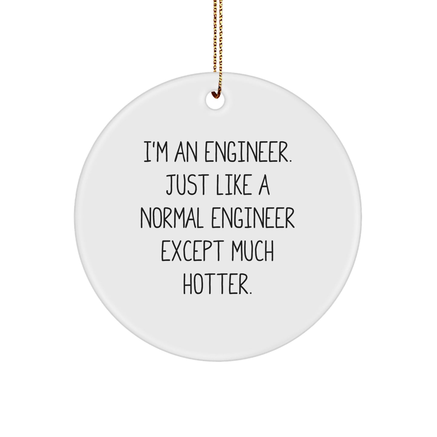 Funny Engineer Gifts from Friends, Circle Ornament for Men, Unique Christmas Unique Gifts for Women, Engineer Lover - Image 1