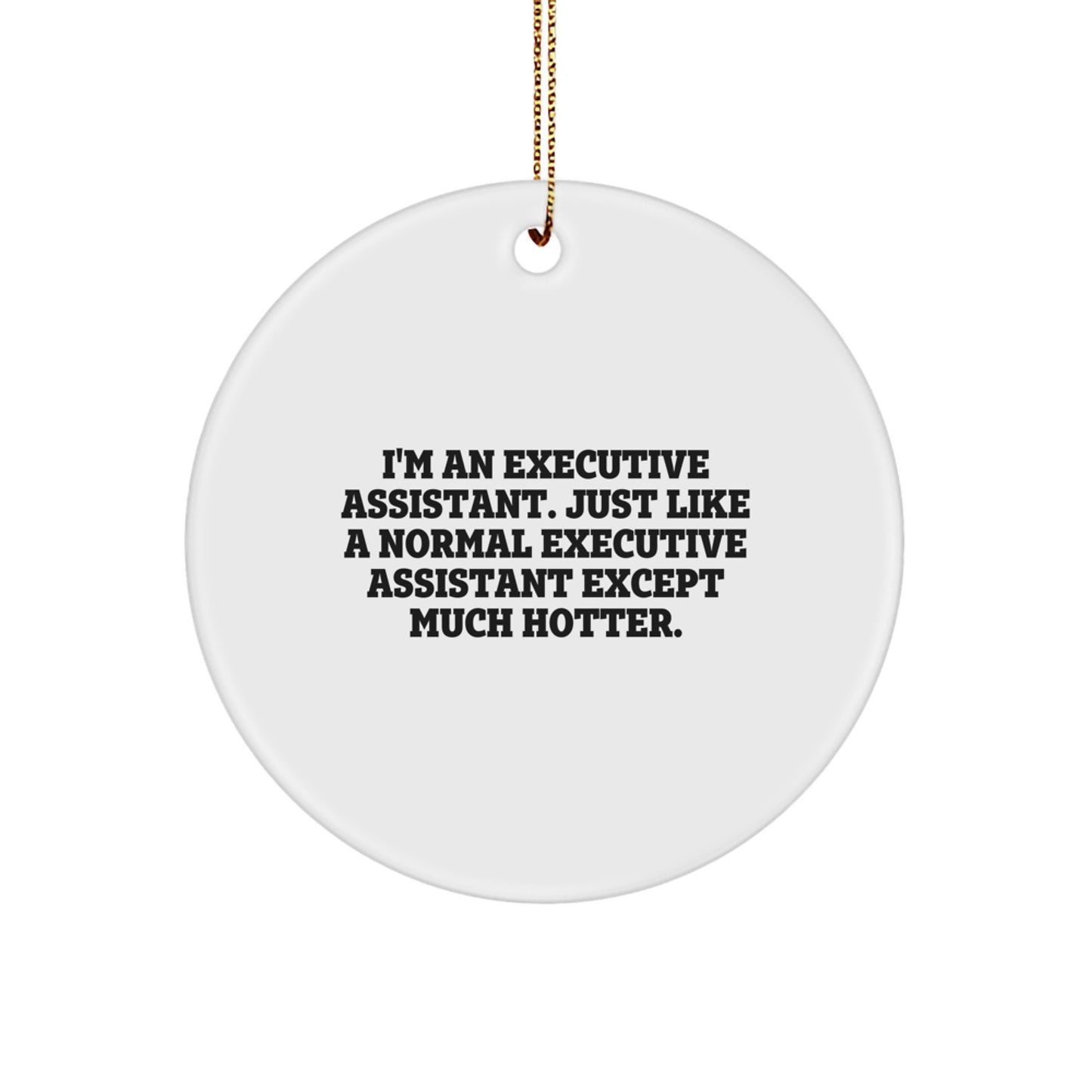 Executive Assistant Gifts for Christmas, Funny Circle Ornament from Friends, Perfect for Coworkers - Image 1