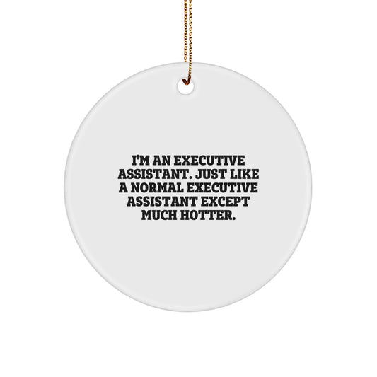 Executive Assistant Gifts for Christmas, Funny Circle Ornament from Friends, Perfect for Coworkers - Image 1