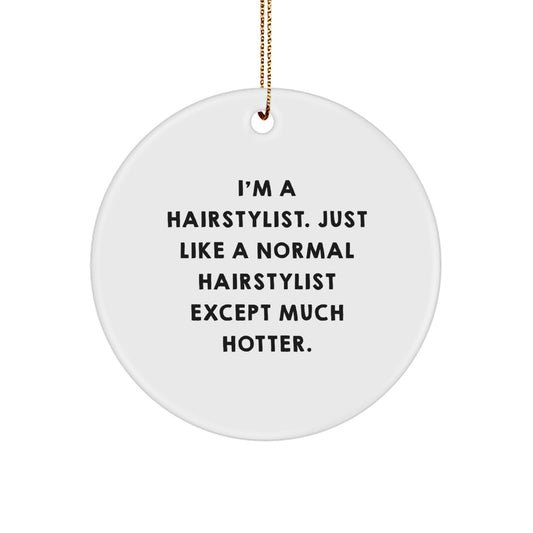 Funny Hairstylist Circle Ornament Gifts from Friends and Family for Christmas Unique - Image 1