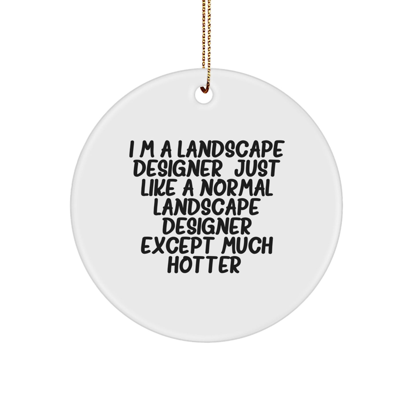 Christmas Unique Gift for Her I'm a Landscape Designer Ornament Present - Image 1