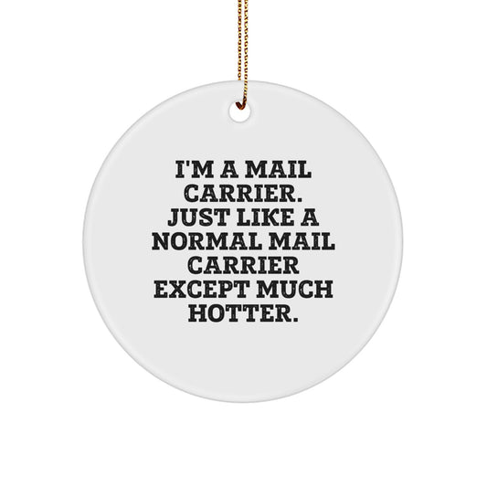 Mail Carrier Circle Ornament for Him Keepsake Christmas Unique Gift - Image 1