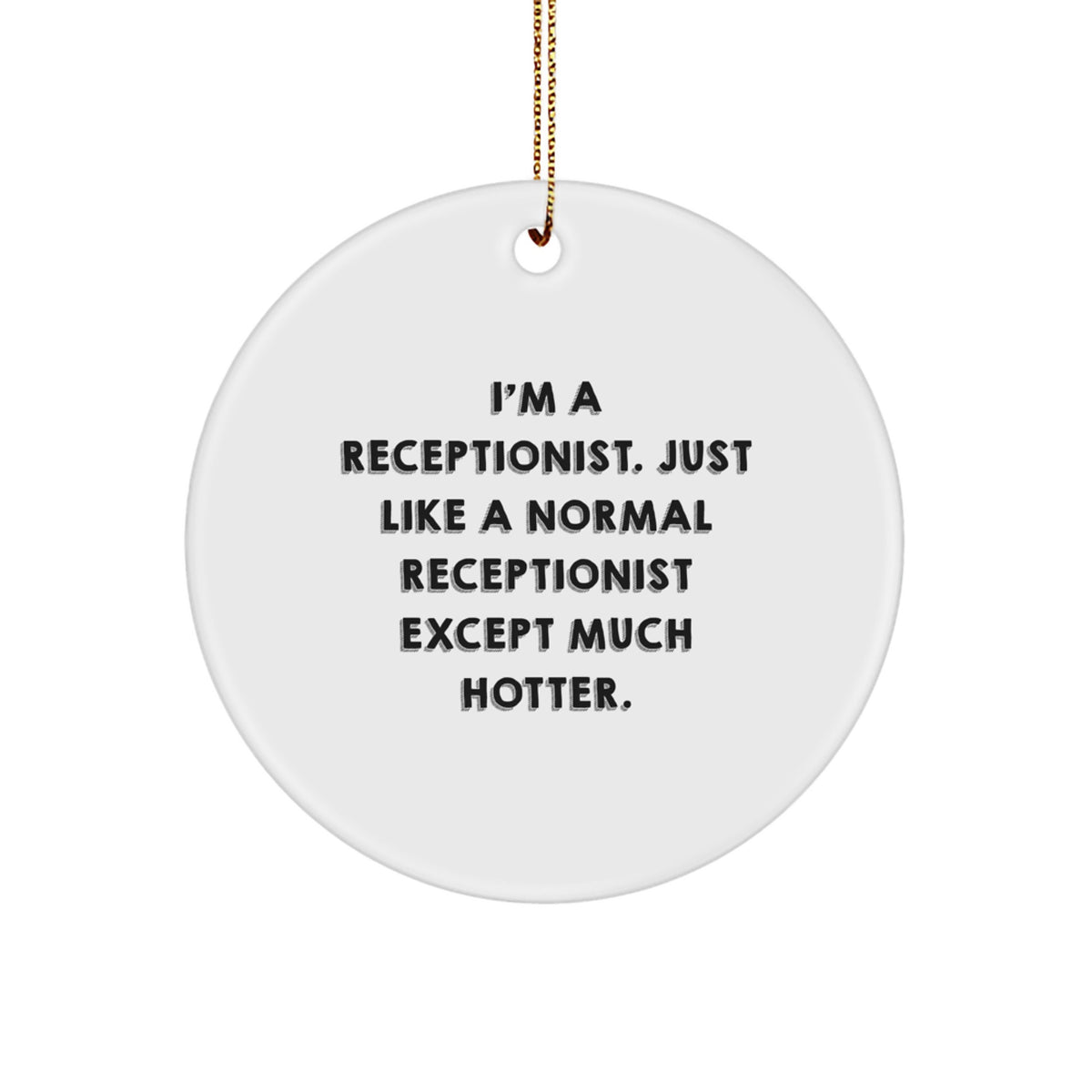 Funny Receptionist Circle Ornament Gifts from Men to Friends for Women Receptionists at Christmas Unique Gifts - Image 1