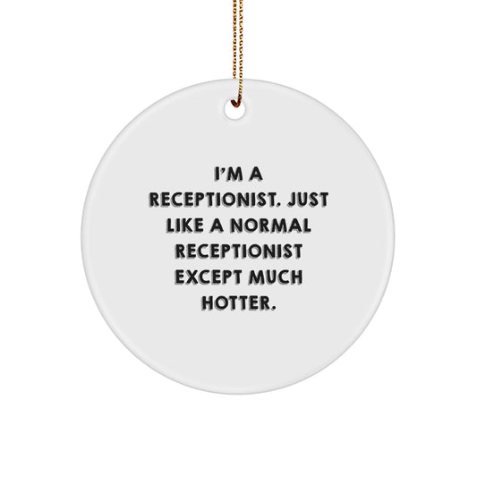Funny Receptionist Circle Ornament Gifts from Men to Friends for Women Receptionists at Christmas Unique Gifts - Image 1