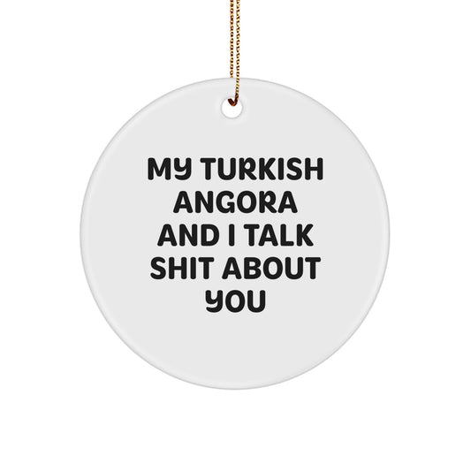 Sarcastic Turkish Angora Cat Christmas Ornament for Friends Gift - Image 1