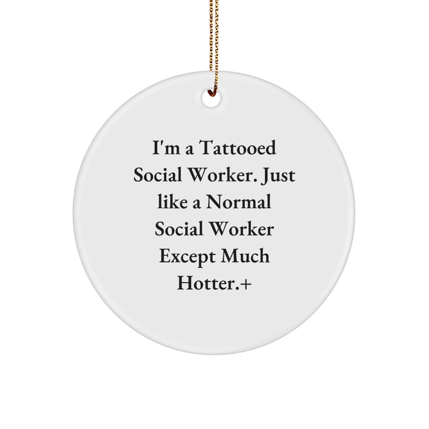 Funny Social Worker Gifts from Friends - 'I'm A Tattooed Social Worker...' - Image 1