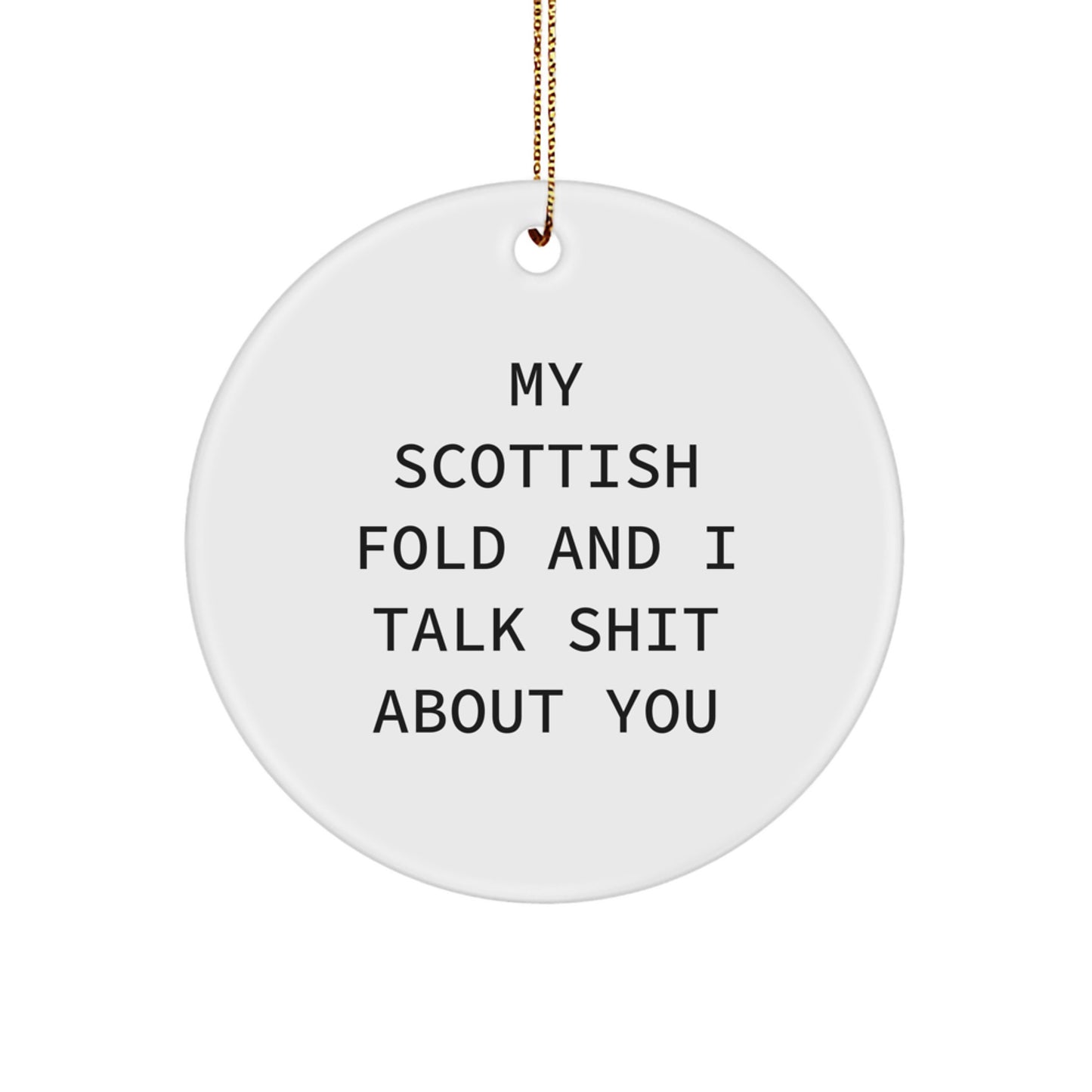 Funny Scottish Fold Cat Lover Gifts from Friends and Family - Circle Ornament for Christmas Unique Presents - Image 1