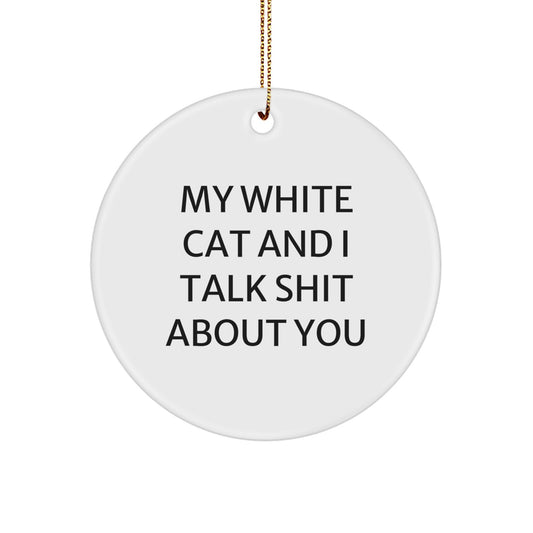 Funny White Cat Circle Ornament, Gifts from Friends, Family, or Coworkers to White Cat Lovers at Christmas - Image 1