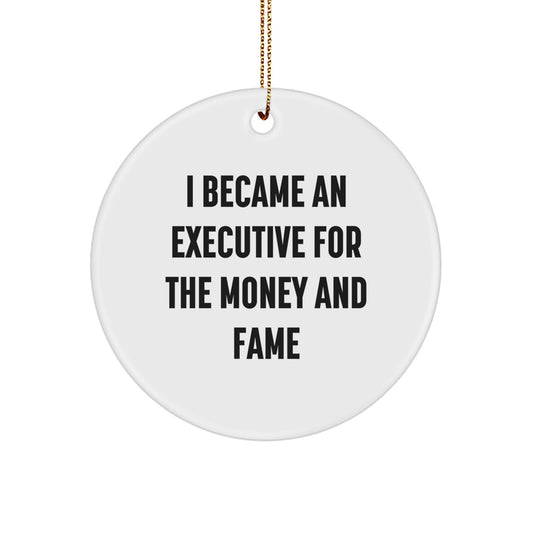 Executive Christmas Unique Gifts from Friends, Family, Coworkers - Funny Quote Circle Ornament for Men, Women, Offices - Image 1
