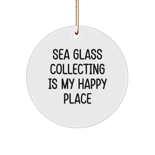 Sea Glass Collecting Gifts from Friends to Family - White Circle Ornament, Inspirational Quote - 'Sea Glass Collecting Is My Happy Place', Perfect for Christmas Unique Gifts - Image 1