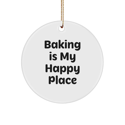 Baking Is My Happy Place Funny Quote Christmas Circle Ornament Gifts for Baking Friends from Men - Image 1